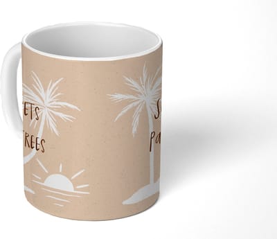 Mok - Koffiemok - Spreuken - Quotes - Sunsets & palmtrees - Palmbomen - Mokken - 350 ML - Beker - Koffiemokken - Theemok - Mok met tekst