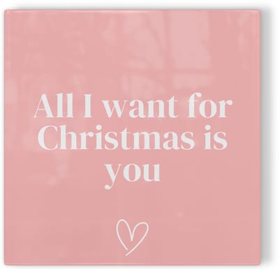 Tegeltje All I want for Christmas is you – roze – kerst tegeltje – tegeltje met tekst