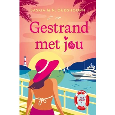 Gestrand Met Jou - Aan Boord - Saskia M.N. Oudshoorn