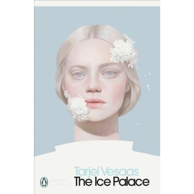 The Ice Palace - Penguin Modern Classics - Tarjei Vesaas