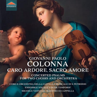 Coro Della Cappella Musicale De S. Petronio, Michele Vannelli - Colonna: Caro Ardore, Sacro Amore - Concerted Psalms For 2 (CD)