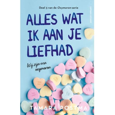 Alles Wat Ik Aan Je Liefhad - Oxymoron - Tamara Postma