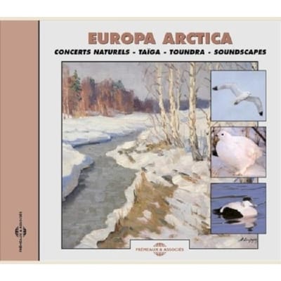 Pierre Huguet - Europa Arctica - Concerts Naturels : Taiga And Tun (CD)