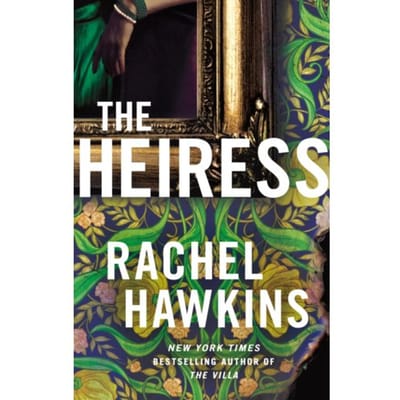 The Heiress - Rachel Hawkins