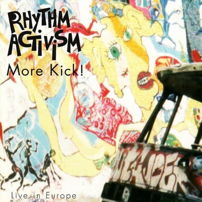 Rhythm Activism - More Kick! (CD)
