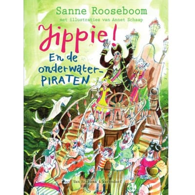 Jippie! En De Onderwaterpiraten - Prinses Super - Sanne Rooseboom