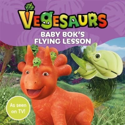 Vegesaurs: Baby Bok's Flying Lesson - Macmillan Children's Books