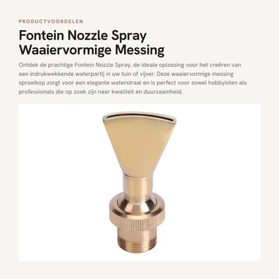Dailygoods- Fontein Nozzle Waaiervormig - Messing Sproeikop - 1/2" DN15 & 3/4" DN20 - Corrosiebestendig - Verstelbaar - Hoogte 9 cm