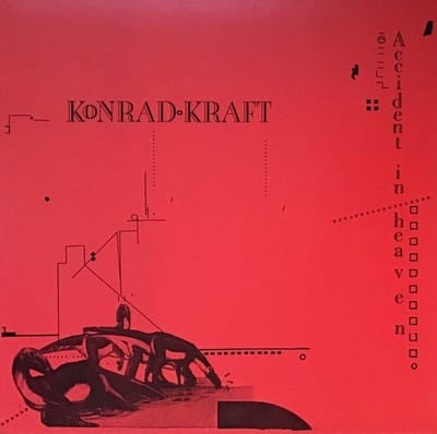 Konrad Kraft - Accident In Heaven (LP)