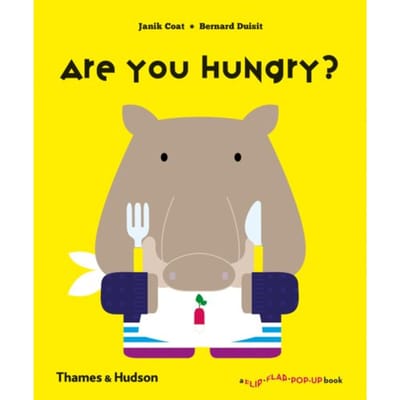 Are You Hungry? - A Flip Flap Pop Up Book - Janik Coat