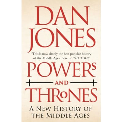 Powers And Thrones - Dan Jones