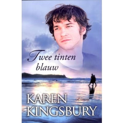 Twee Tinten Blauw - Karen Kingsbury
