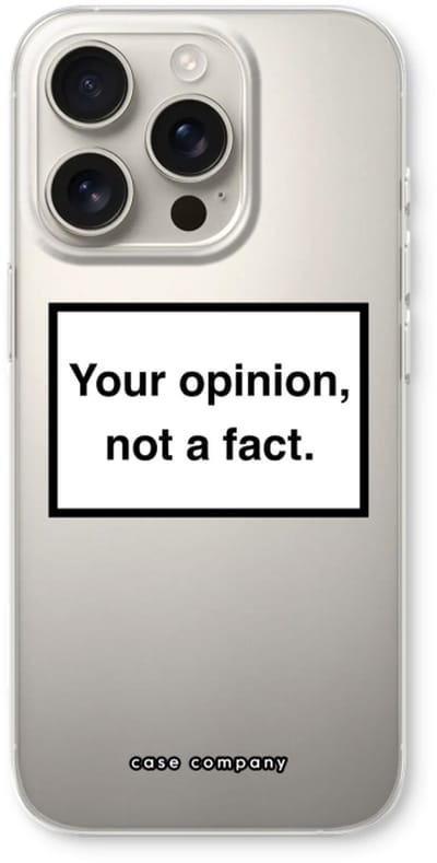 Case Company® - Hoesje geschikt voor iPhone 16 Pro hoesje - Your opinion - Soft Cover Telefoonhoesje - Bescherming aan alle Kanten en Schermrand