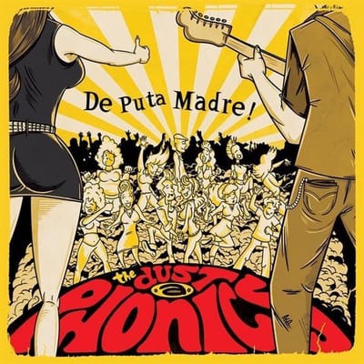 Dustaphonics - De Puta Madre