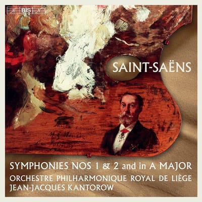 Orchestre Philharmonique Royal De Liegè, Jean-Jacques Kantorow - Saint-Saëns: Symphonies 1-2 - Symphony In A Major (SACD)