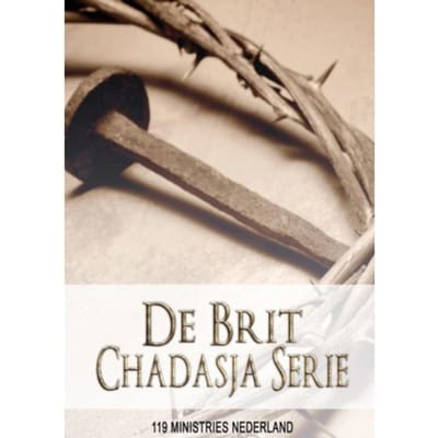 De Brit Chadasja Serie - 119 Ministries Nederland