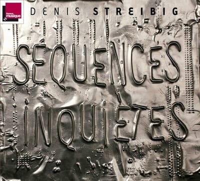 Denis Streibig - Streibig: Sequences Inquietes (CD)
