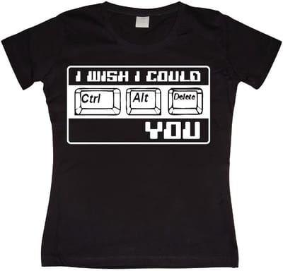 Hybris I Wish I Could CTR-ALT-DEL You! Girly T-shirt voor dames, zwart