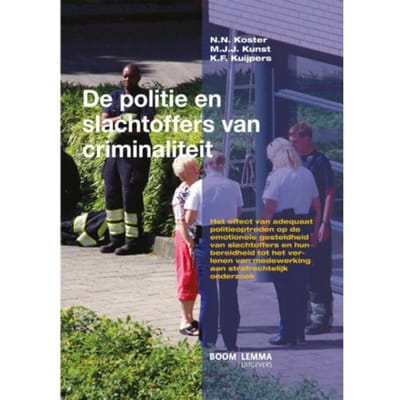 De Politie En Slachtoffers Van Criminaliteit - N.N. Koster