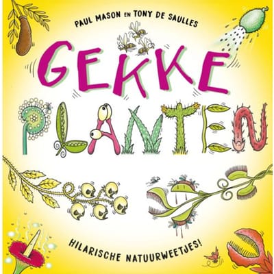 Gekke Planten - Gekke Natuur - Paul Mason