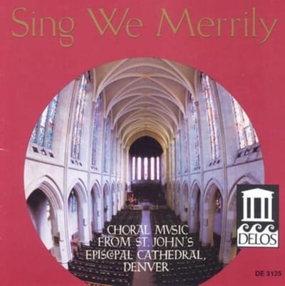 Sing We Merrily - Choral Music from St John's Cathedral