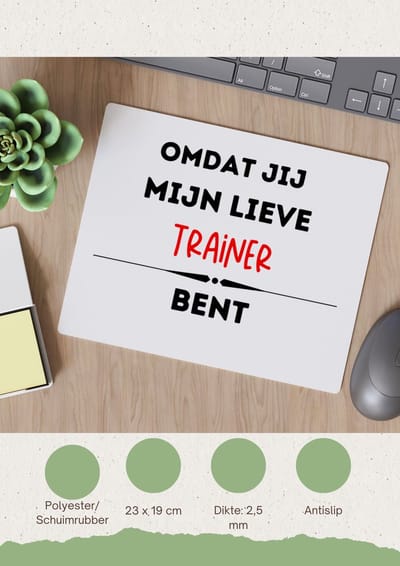 Akyol - omdat jij mijn lieve trainer bent Muismat - Trainer - de liefste trainer - sport - verjaardag - cadeautje voor trainer - kado - geschenk - 23 bij 19 cm