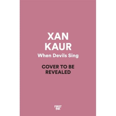 When Devils Sing - Xan Kaur
