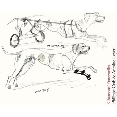 Philippe Crab & Antoine Loyer - Chansons Fraternelles/Le Saule (CD)