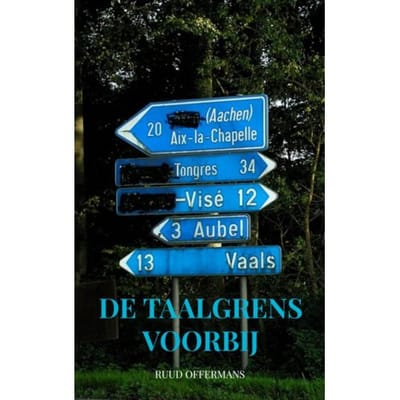 De Taalgrens Voorbij - Ruud Offermans