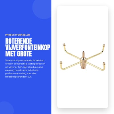 Dailygoods- Vijverfonteinkop 4-arm Roterend - Grote Messing Jetsproeiers - Tuinvijver Decoratie - Rotstuindecoratie - Watercirculatie Verbetering - Dynamisch Werveleffect - Fonteinsproeier