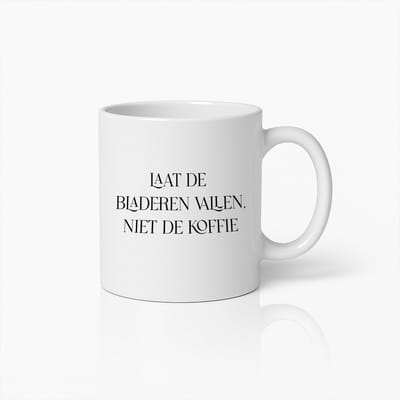 Herfst Koffiemok – 'Laat de Bladeren Vallen, Niet de Koffie' – Grappige Mok voor Najaar