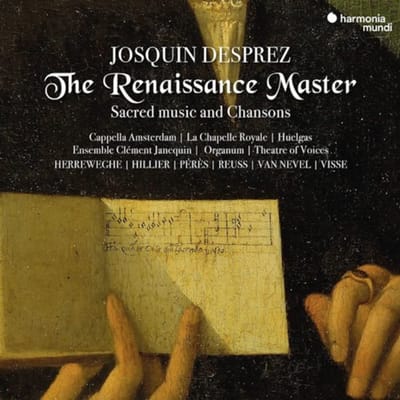 Capella Amsterdam, La Chapelle Royale, Huelgas, Paul Hillier, Philippe Herreweghe - Josquin Desprez: The Renaissance Master (3 CD)