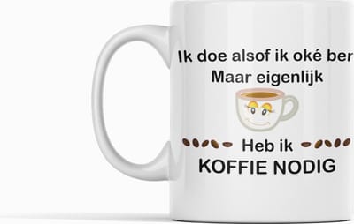 Passie voor stickers Witte koffie mok / beker met tekst: Ik doe alsof ik oke ben maar eigenlijk heb ik KOFFIE NODIG