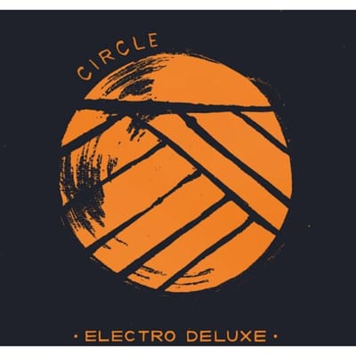 Electro Deluxe - Circle (CD)