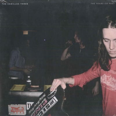LP Plaat CADILLAC THREE - The Years Go Fast 00843930098064 Big Machine Rec 2023 Europa Rock