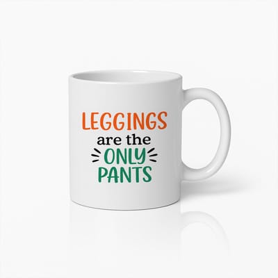 330ml ‘Leggings Zijn De Enige Broeken’ Grappige Quote Mok – Perfect voor Leggings Liefhebbers en Comfortabele Mode Fans – Ideaal Cadeau voor Casual Wear Enthousiastelingen