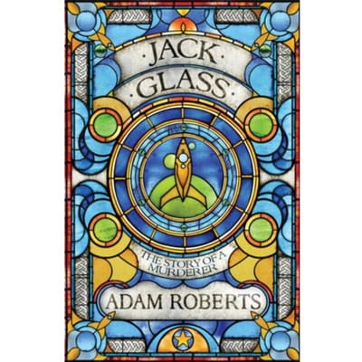 Jack Glass - Adam C. Roberts