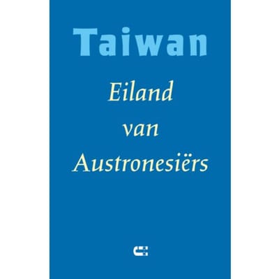 Taiwan - Eiland Van Austronesiërs