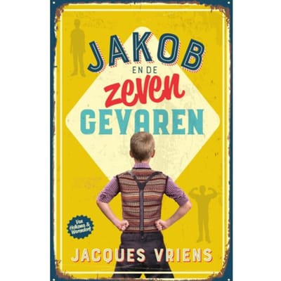 Jakob En De Zeven Gevaren - Jacques Vriens