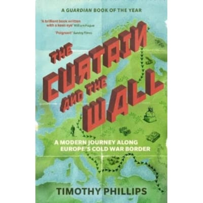 The Curtain And The Wall - Timothy Phillips