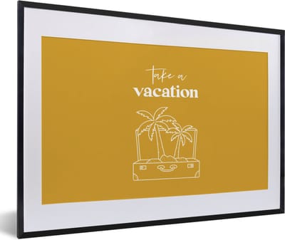 Fotolijst incl. Poster - Spreuken - Quotes - Take a vacation - Palmboom - 60x40 cm - Posterlijst