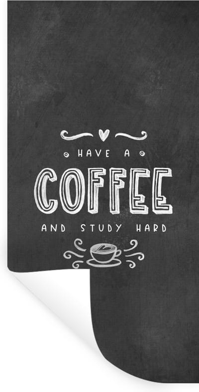 Muurstickers - Sticker Folie - Koffie - Studeren - Spreuken - Studenten - 40x80 cm - Plakfolie - Muurstickers Kinderkamer - Zelfklevend Behang - Zelfklevend behangpapier - Stickerfolie