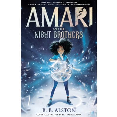 Amari And The Night Brothers - Amari And The Night Brothers - BB Alston