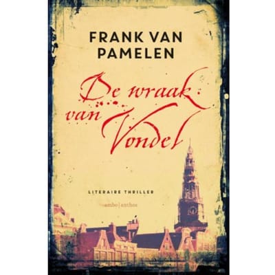 De Wraak Van Vondel - Huizinga - Frank van Pamelen