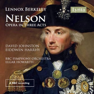BBC Symphony Orchestra, Elgar Howarth - Nelson: Opera In Three Acts (2 CD)