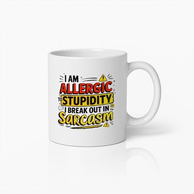 Grappige Sarcastische Mok 330ml – Ik Ben Allergisch voor Stupiditeit, Ik Breek Uit in Sarcasme – Humoristisch Koffiebeker Cadeau