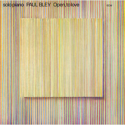 Paul Bley - Open, To Love (LP)
