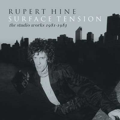Surface Tension - The Recordings 1981-1983 - Rupert Hine