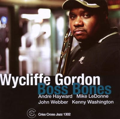 CD WYCLIFFE GORDON, ANDRE HAYWARD, MIK - Boss Bones CRISS1302CD Criss Cross Jaz 2008 VS Jazz Gebruikt