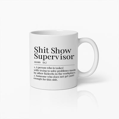 Shit Show Supervisor Grappige Kantoormok – Humoristisch Cadeau voor Baas & Manager – Unieke Koffiebeker